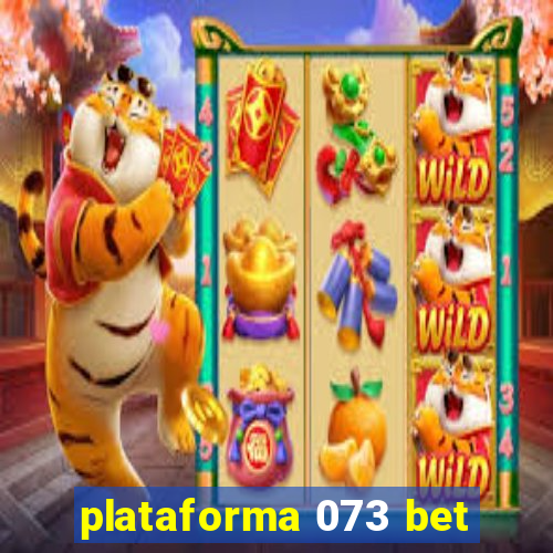 plataforma 073 bet